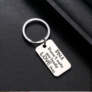 DNA Doesn’t make you FAMILY LOVE does Key Chain